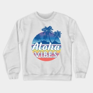 Aloha Vibes Crewneck Sweatshirt